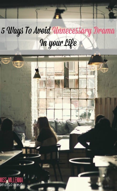 5-ways-to-avoid-unnecessary-drama-in-your-daily-life