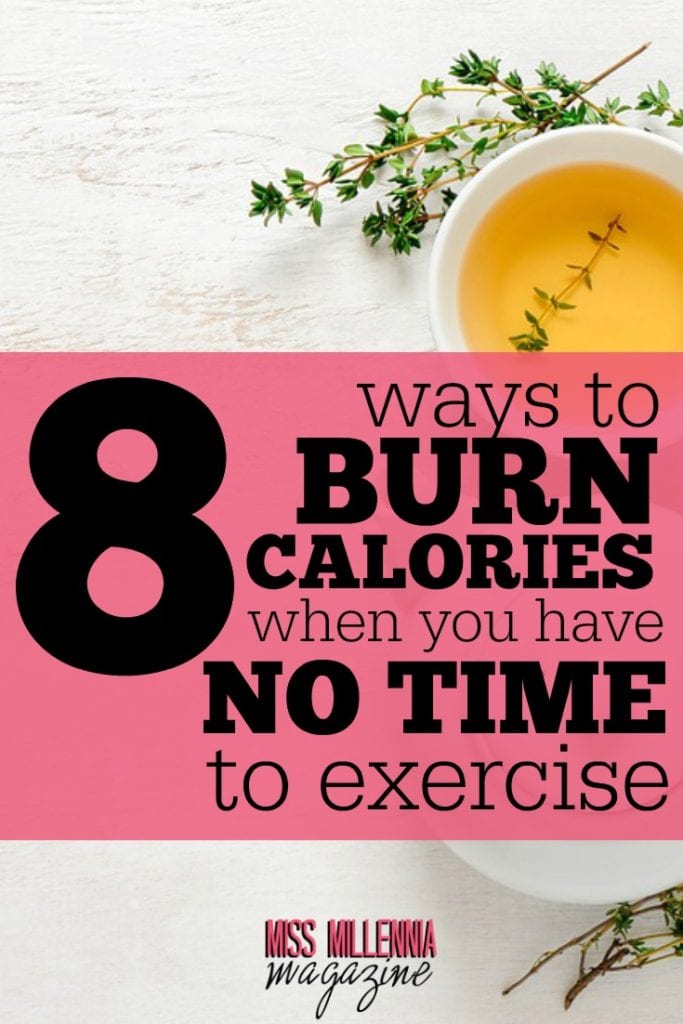 8 Ways to Burn Calories When You Have No Time to Exercise