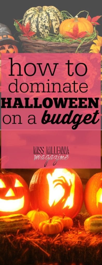 How to Dominate Halloween on a Budget