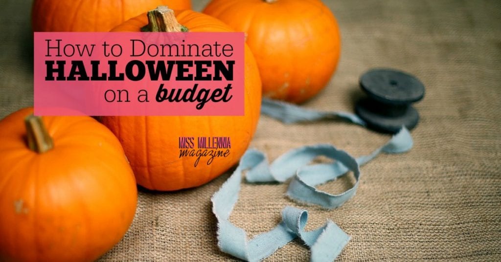 How to Dominate Halloween on a Budget