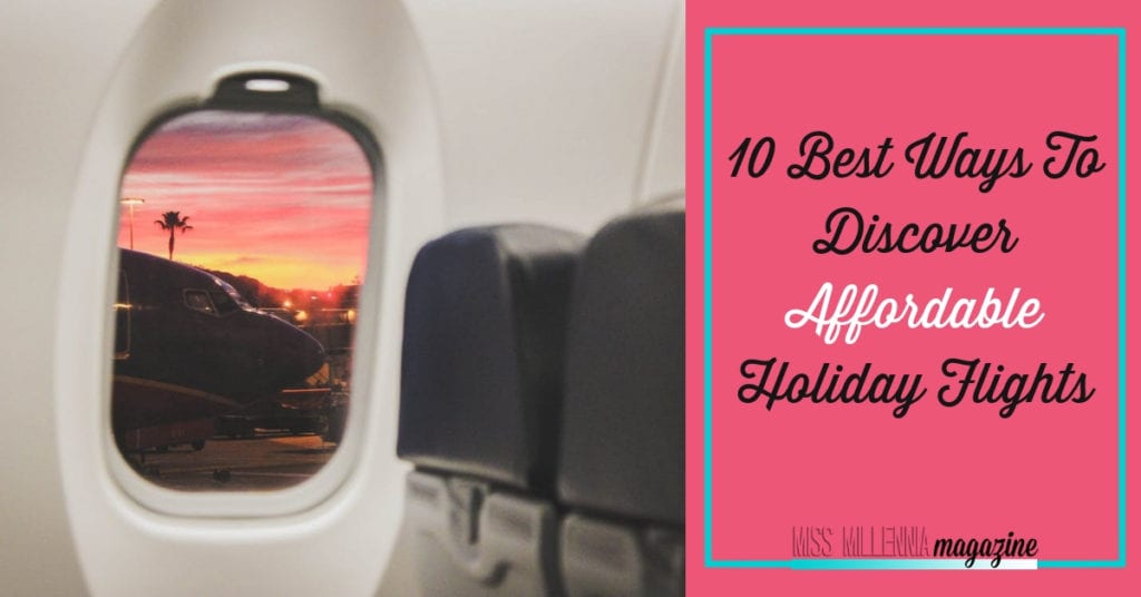 10 Best Ways To Discover Affordable Holiday Flights fb