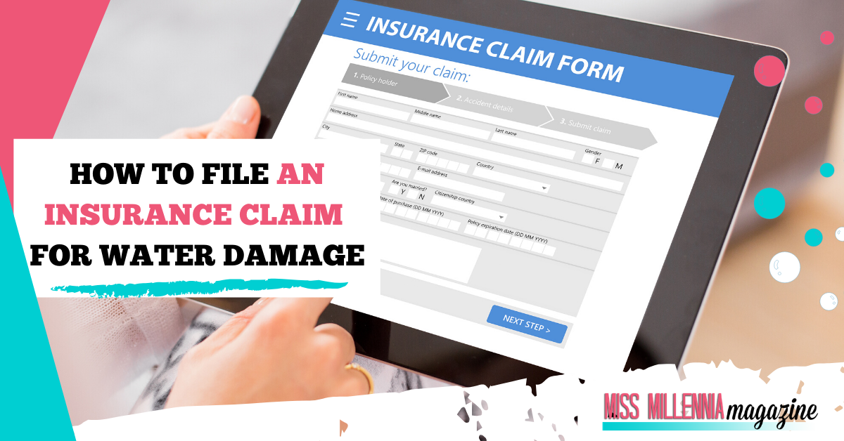 How To File An Insurance Claim For Water Damage How To File An Insurance Claim For Water Damage