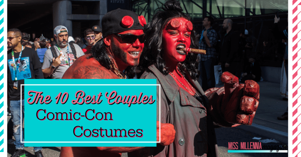 The 10 Best Couples Comic-Con Costumes The 10 Best Couples Comic-Con Costumes