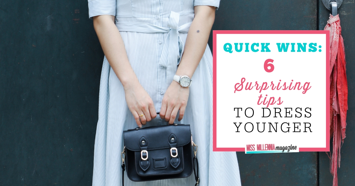Quick wins: 6 surprising tips to dress younger fb image