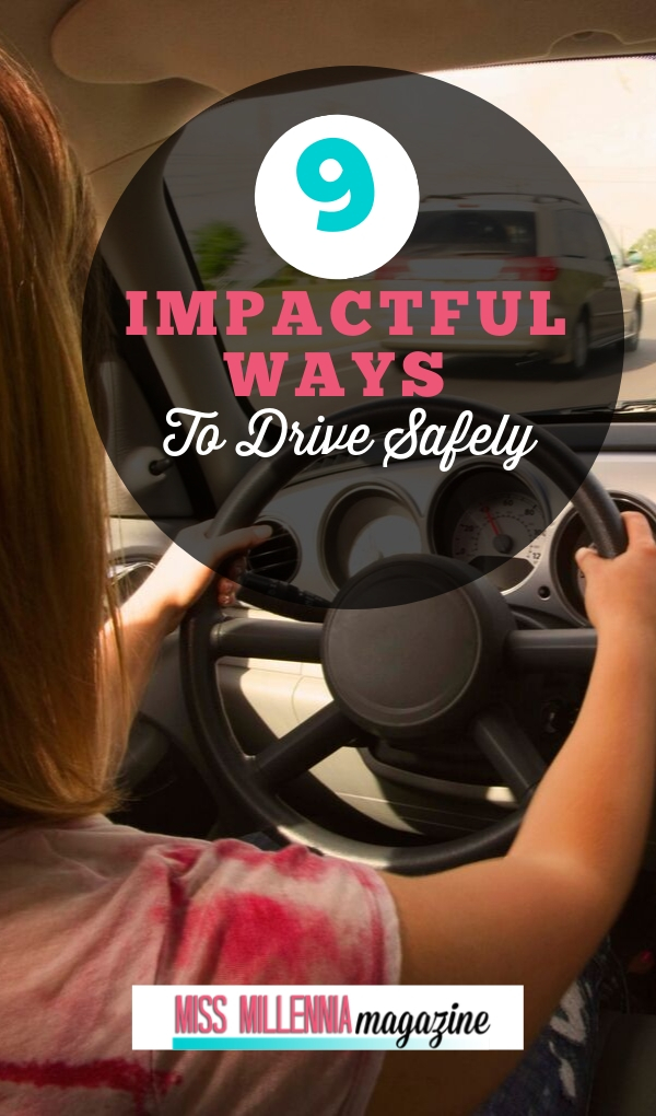 Driving is something many of us do every day, so it's easy to forget how important it is to be safe. We're here to remind you!