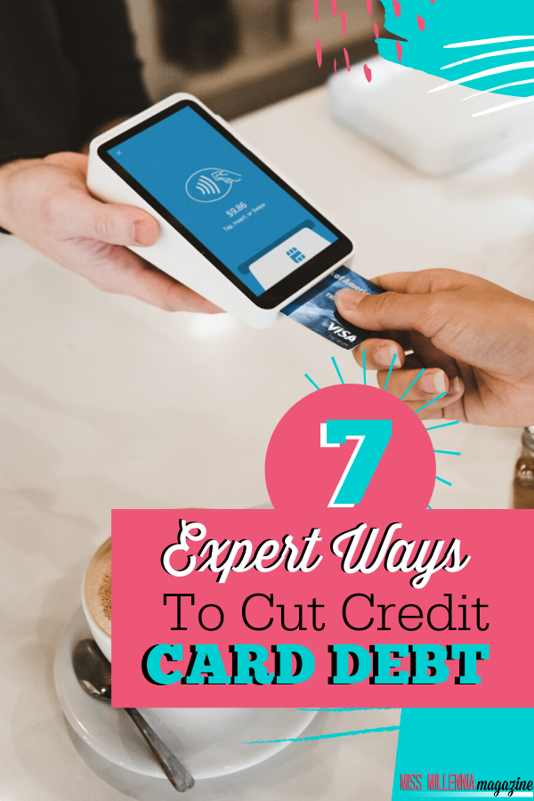 7 Expert Ways to Cut Credit Card Debt