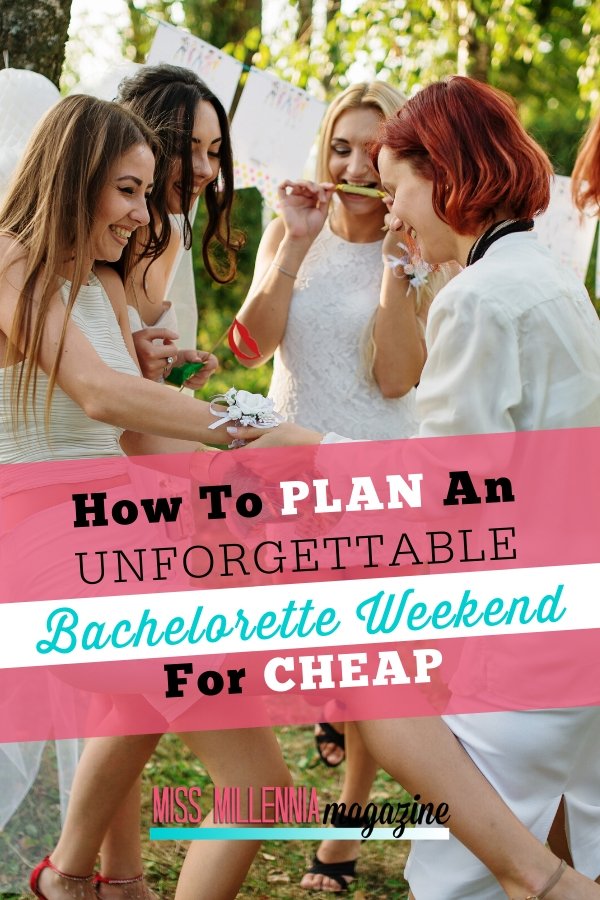 Plan Unforgettable Bachelorette Weekend