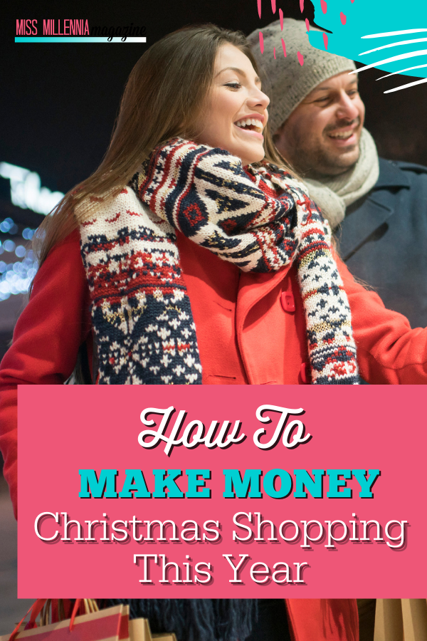 How To Make Money Christmas Shopping This Year How To Make Money Christmas Shopping This Year