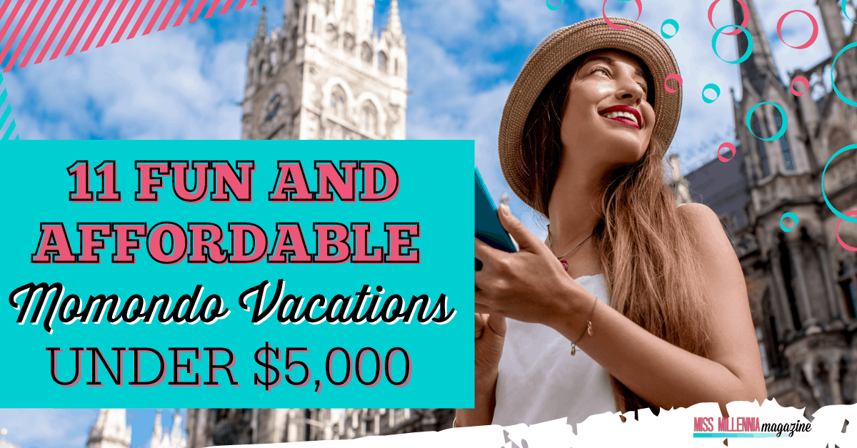 11 Fun and Affordable Momondo Vacations Under $5,000 11 Fun And Affordable Momondo Vacations Under $5000