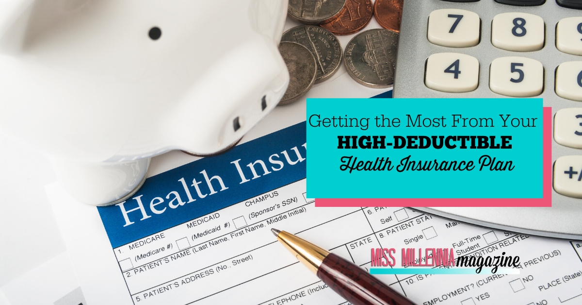 Getting the Most From Your High-Deductible Health Insurance Plan