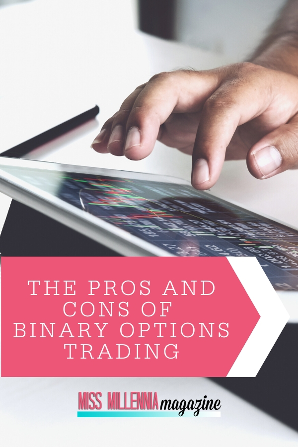 The Pros and Cons of Binary Options Trading The Pros and Cons of Binary Options Trading