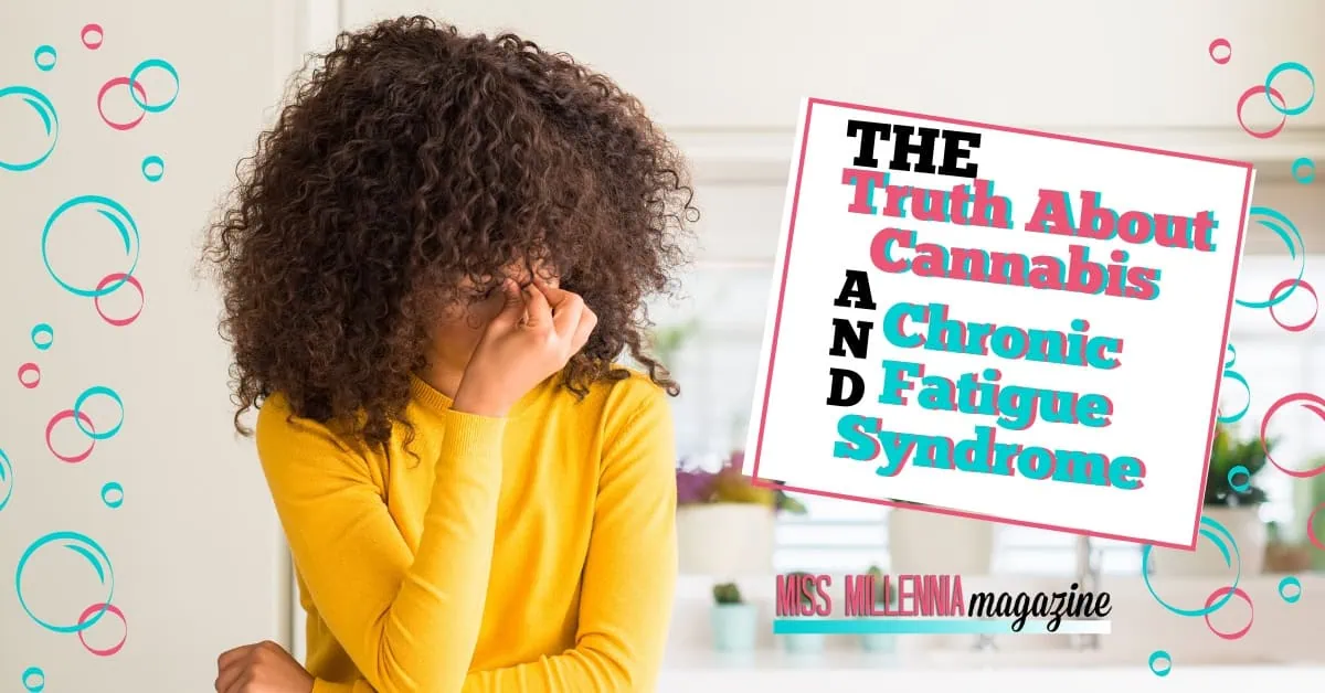 The Truth About Cannabis and Chronic Fatigue Syndrome