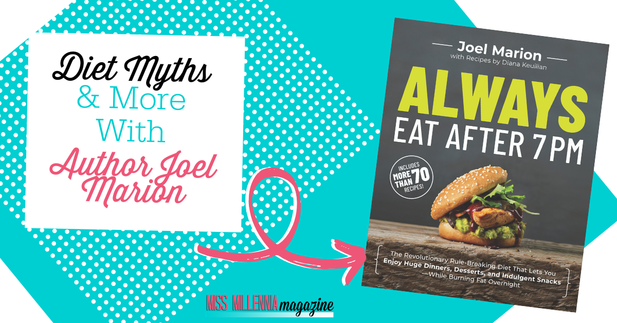 Diet Myths & More With Author Joel Marion