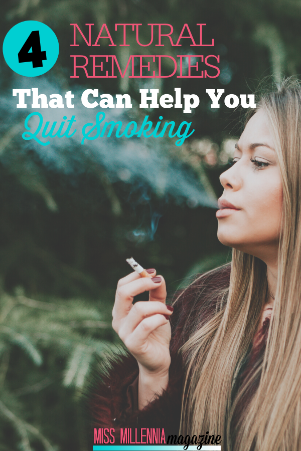 4 Natural Remedies That Can Help You Quit Smoking
