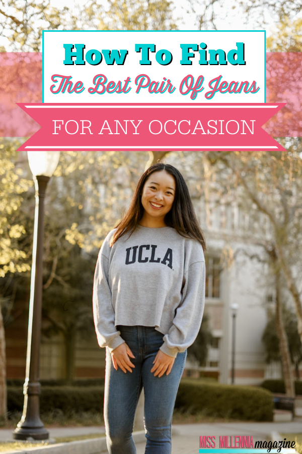 How To Find The Best Pair Of Jeans For Any Occasion How To Find The Best Pair Of Jeans For Any Occasion