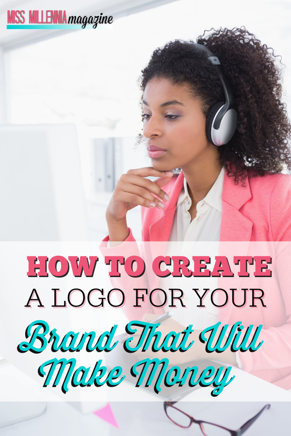 How to Create A Logo For Your Brand That Will Make Money