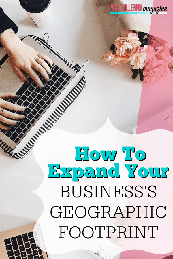 How To Expand Your Business's Geographic Footprint