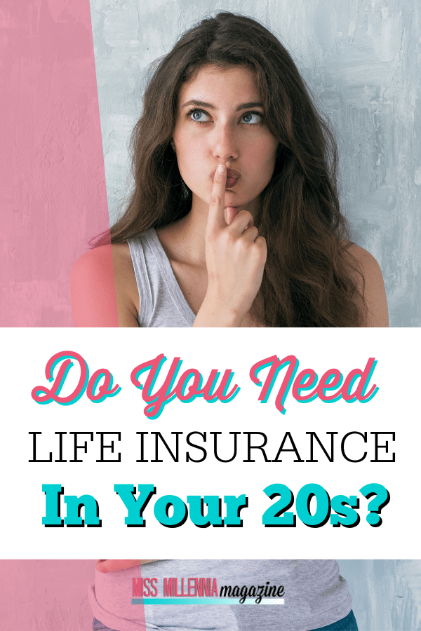 Do You Need Life Insurance In Your 20s?