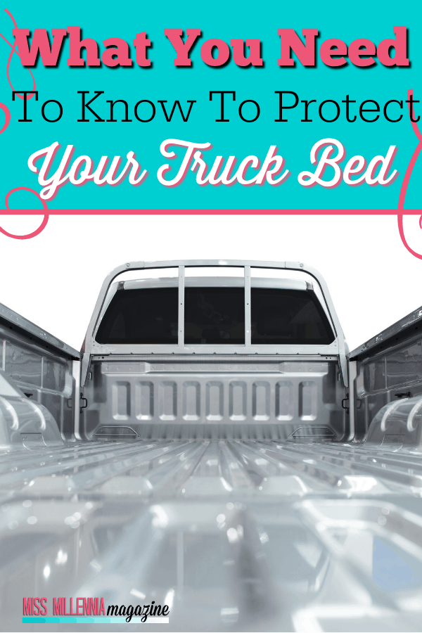 What You Need To Know To Protect Your Truck Bed What You Need To Know To Protect Your Truck Bed