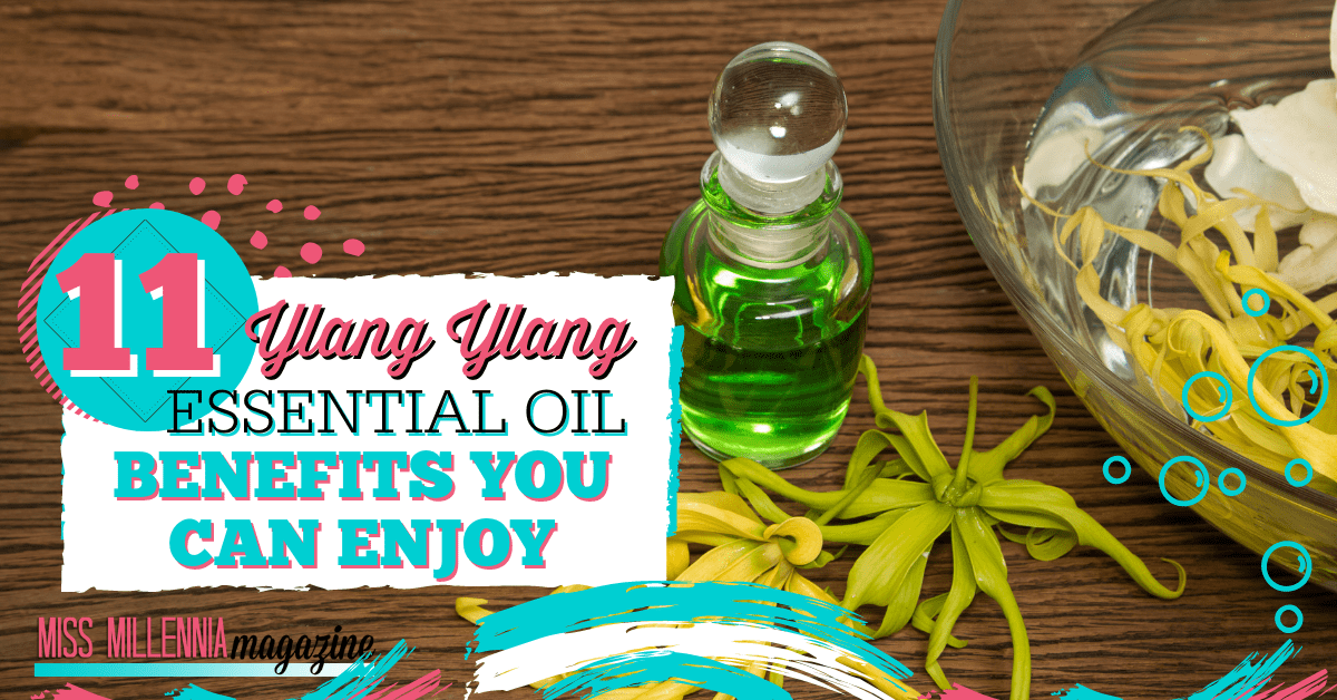 11 Ylang Ylang Essential Oil Benefits You Can Enjoy 11 Ylang Ylang Essential Oil Benefits You Can Enjoy