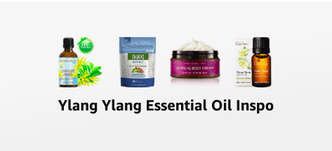 Amazon Ylang Ylang essential oil inspo