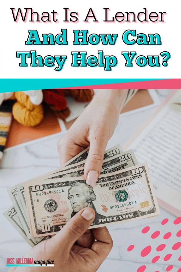 What Is A Lender And How Can They Help You?
