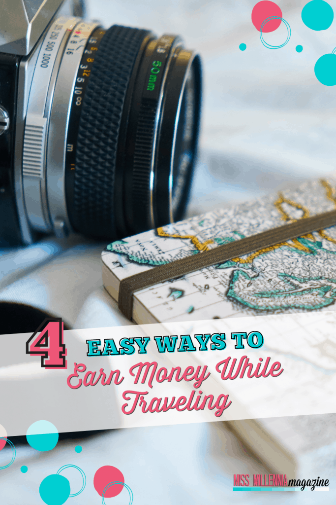 4 Easy Ways to Earn Money While Traveling