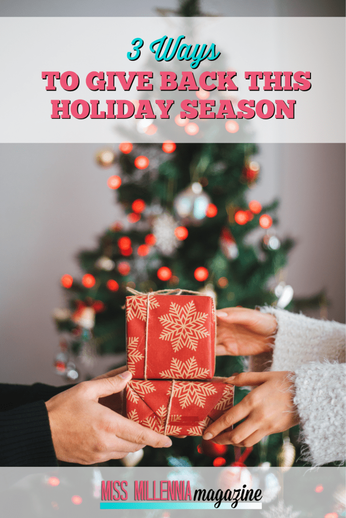 3 Ways To Give Back This Holiday Season