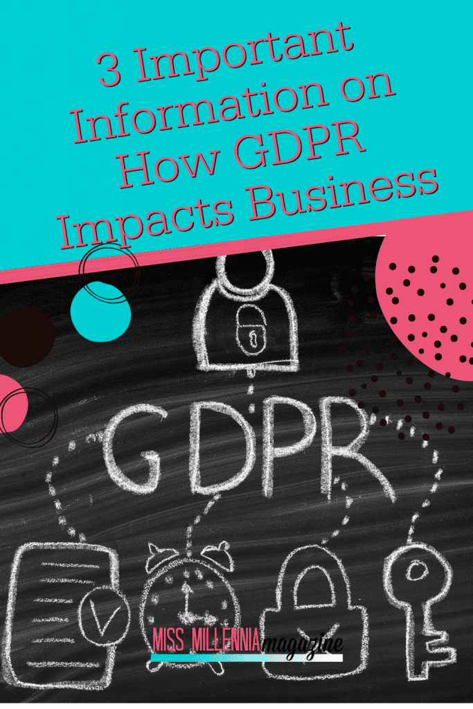 3 Important Information on How GDPR Impacts Business
