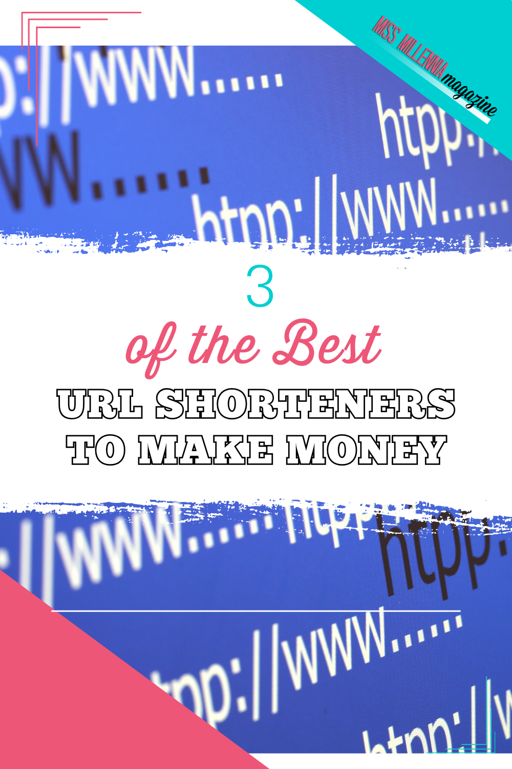 3 of the Best URL Shorteners to Make Money