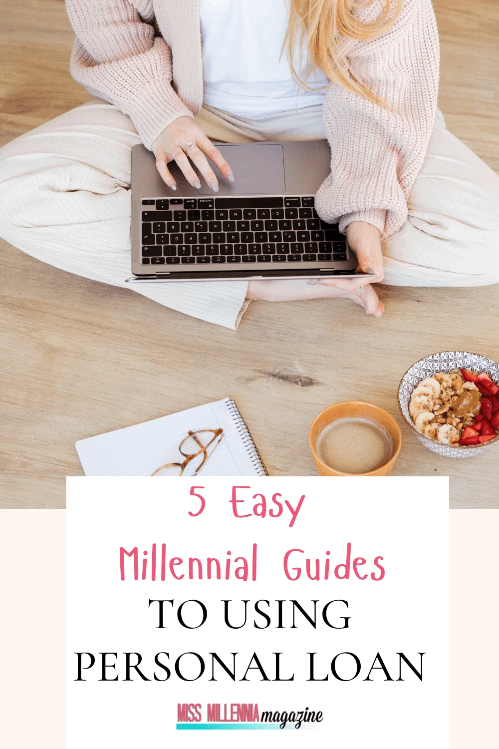 5 Easy Millennial Guides to Using Personal Loan