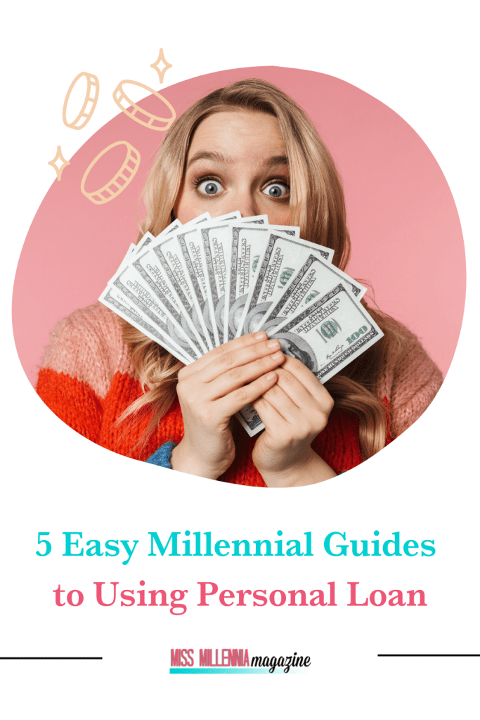 5 Easy Millennial Guides to Using Personal Loan