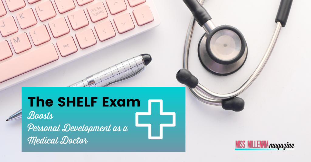 The SHELF Exam Boosts Personal Development as a Medical Doctor