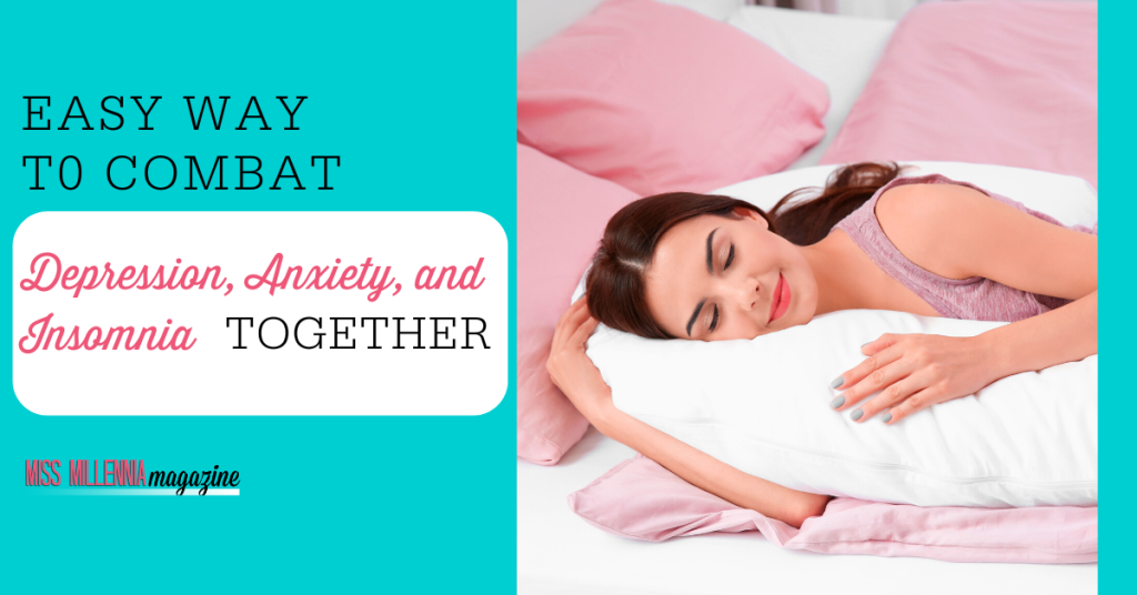 Easy Way to Combat Depression, Anxiety, and Insomnia Together