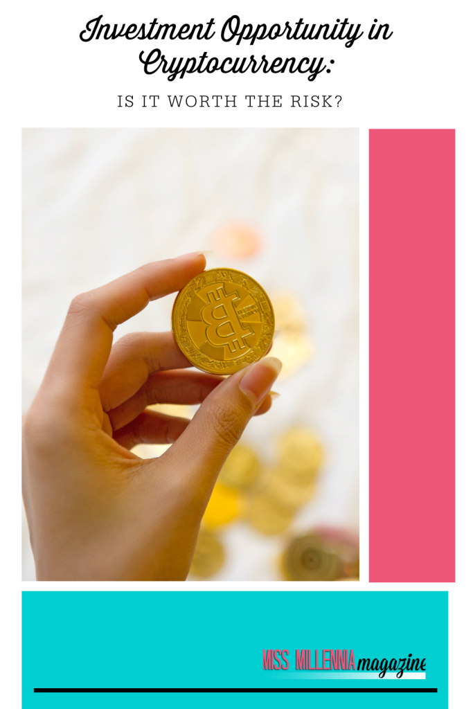 Investment Opportunity in Cryptocurrency: Is It Worth the Risk?