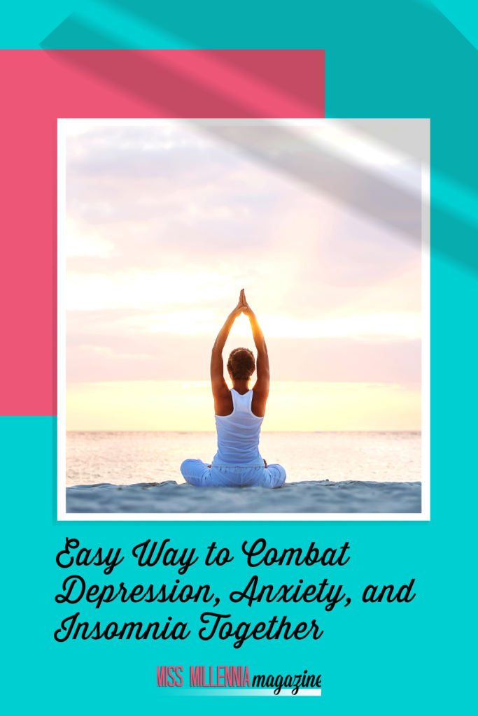 Easy Way to Combat Depression, Anxiety, and Insomnia Together