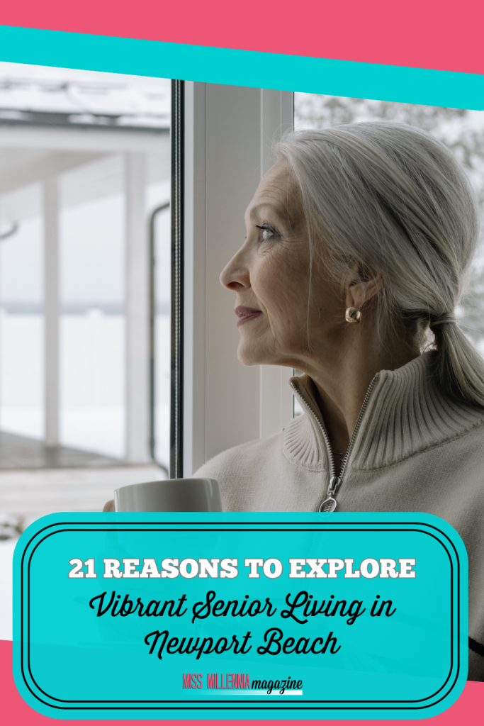 21 Reasons To Explore Vibrant Senior Living in Newport Beach