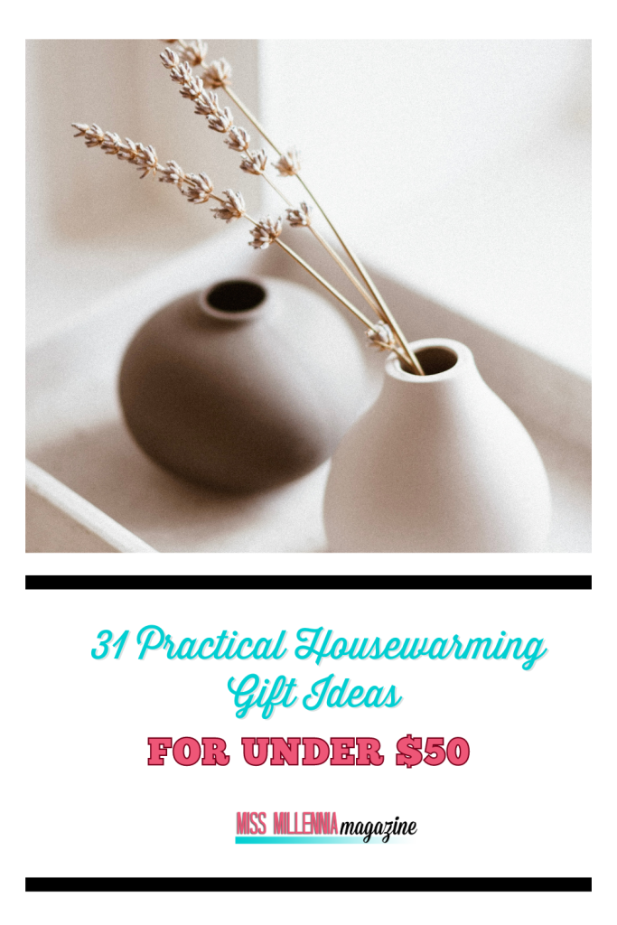 31 Practical Housewarming Gift Ideas For Under $50