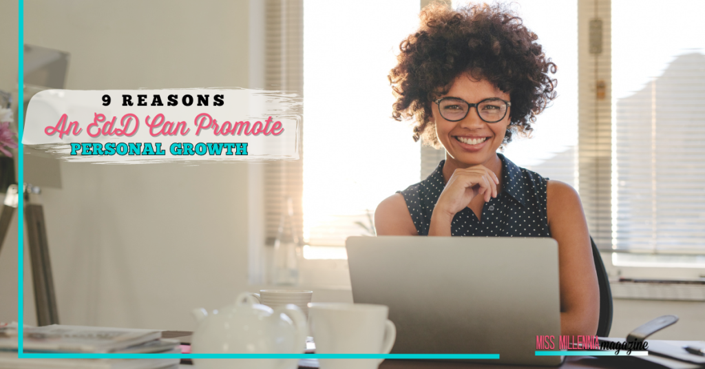 9 Reasons An EdD Can Promote Personal Growth