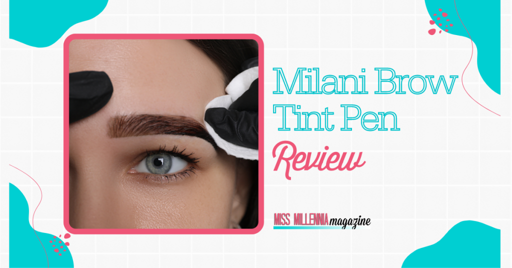 Milani Brow Tint Pen Review