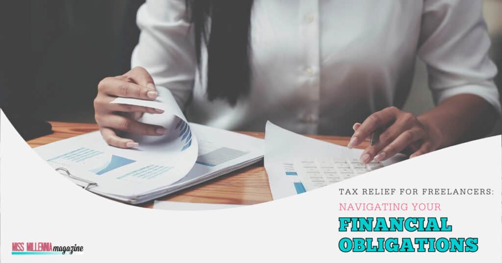 Tax Relief for Freelancers: Navigating Your Financial Obligations