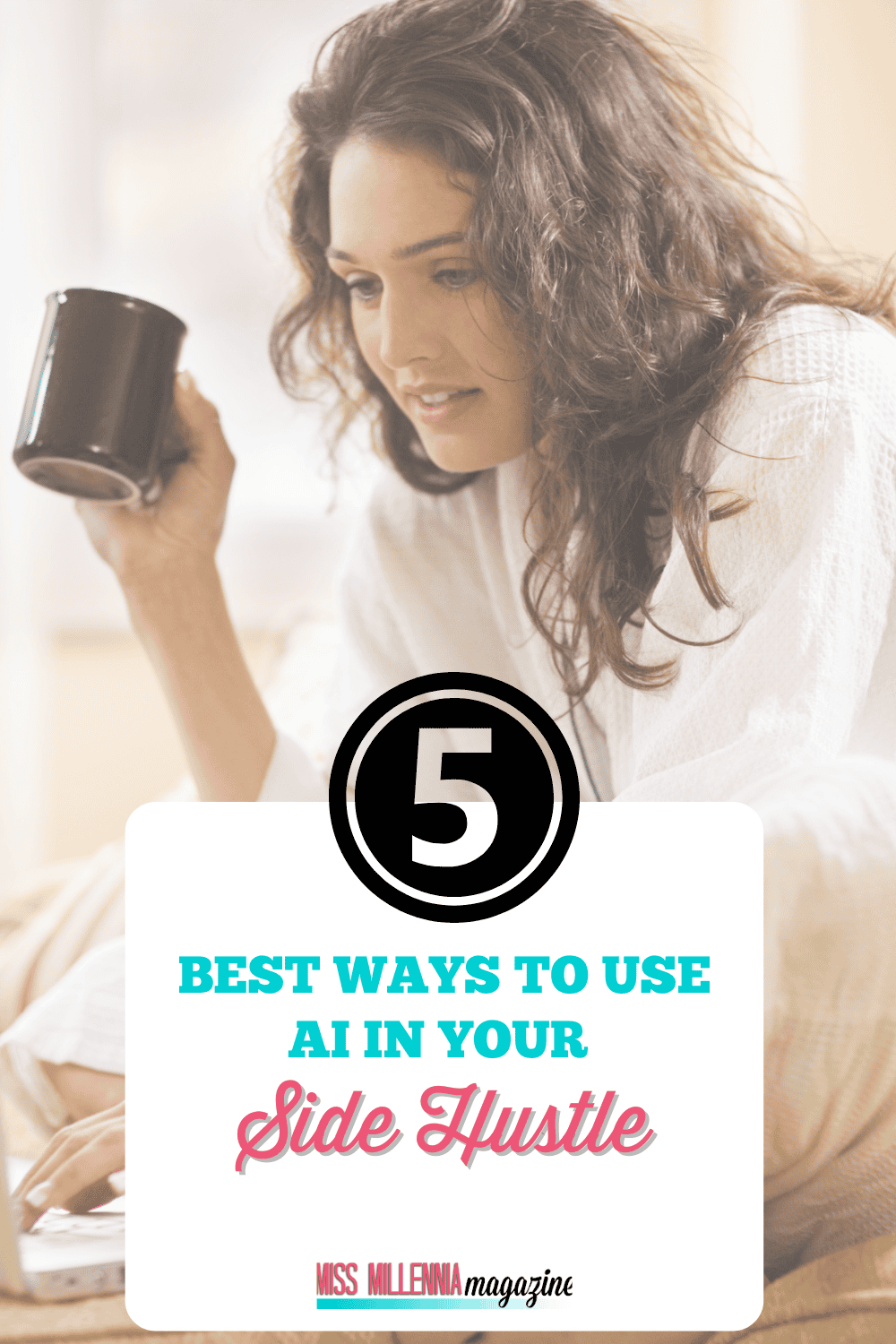 5 Best Ways To Use AI In Your Side Hustle