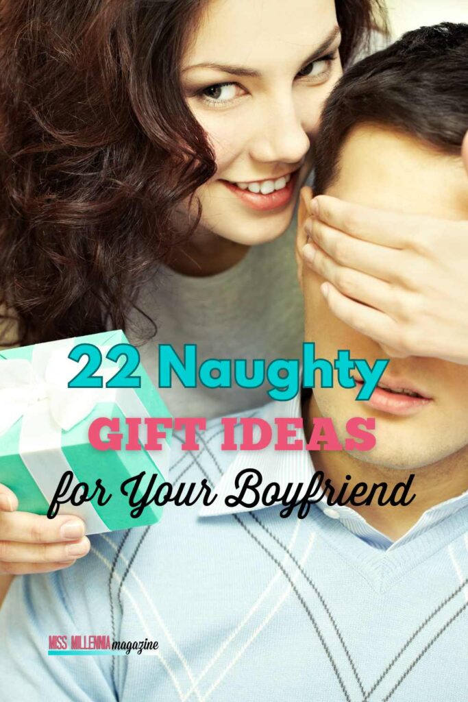 22 Naughty Gift Ideas for Your Boyfriend
