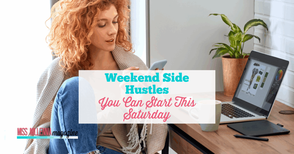 Weekend Side Hustles You Can Start This Saturday