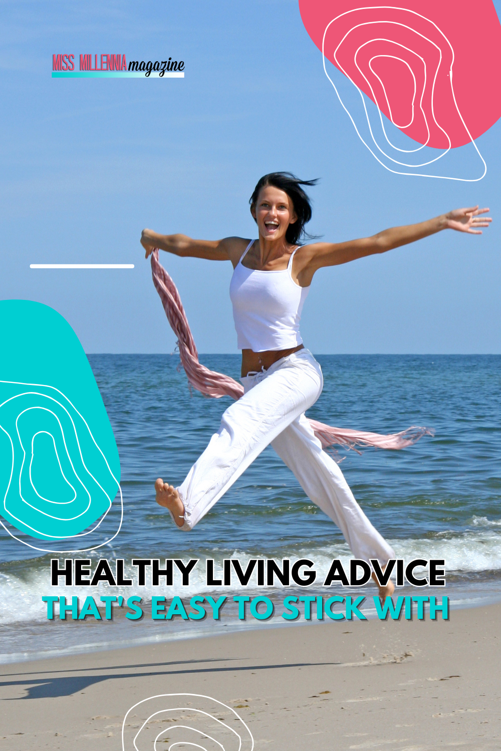 Healthy Living Advice That's Easy to Stick With