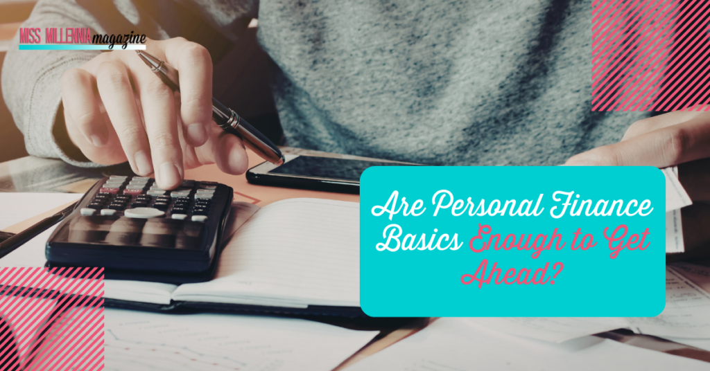 Are Personal Finance Basics Enough to Get Ahead?