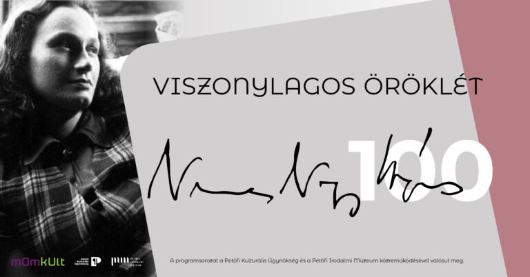 „Viszonylagos öröklét” – Nemes Nagy Ágnes 100