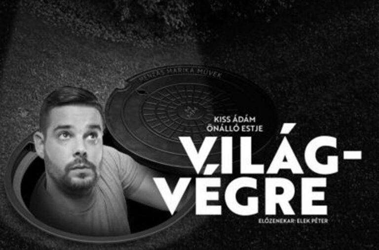 Világvégre – Kiss Ádám önálló estje