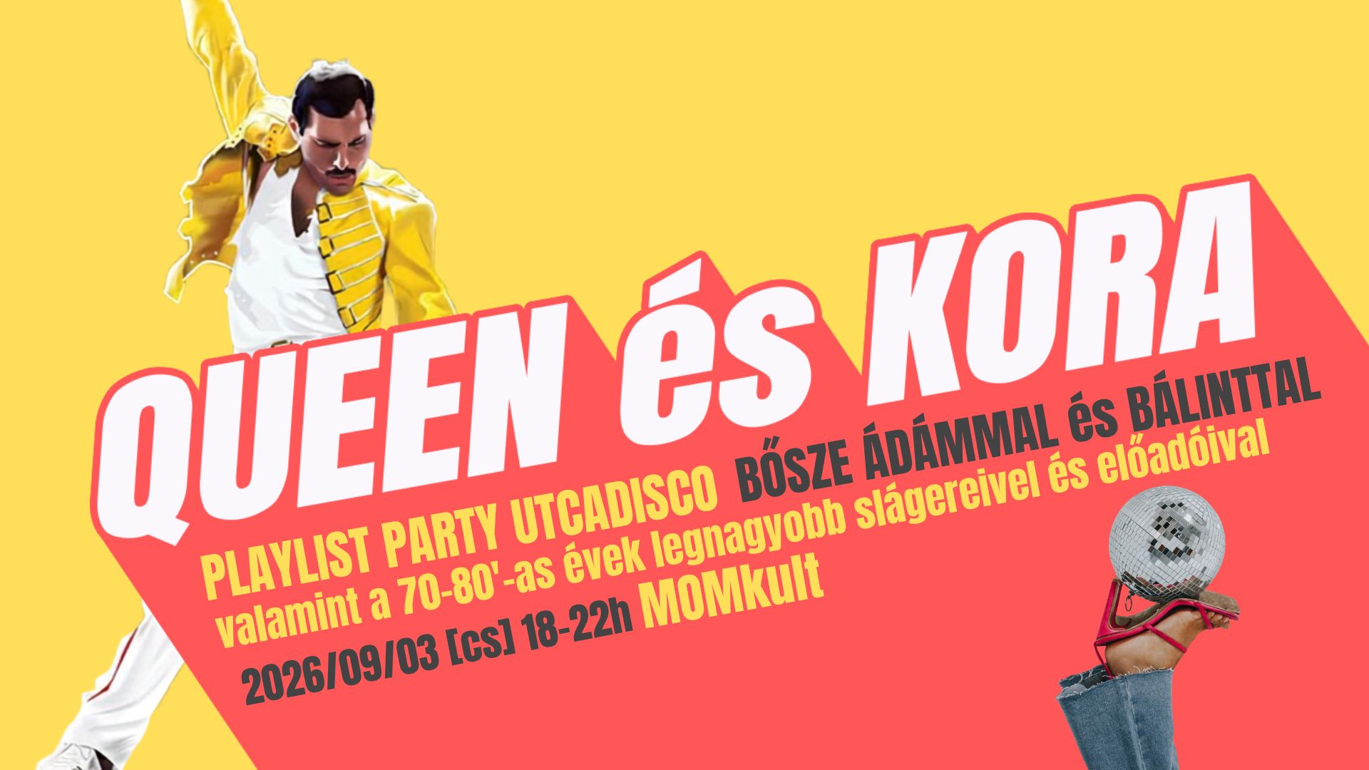 Queen és kora –  Playlist Party utcadisco