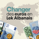 Illustration où changer euro en lek billets euros et lek carte Balkans